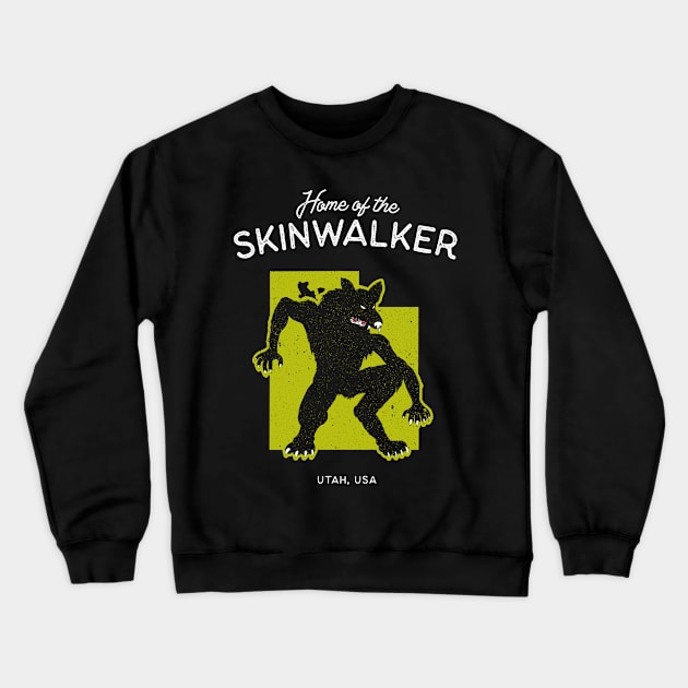 Home of the Skinwalker - Utah, USA Legend Crewneck Sweatshirt by Strangeology